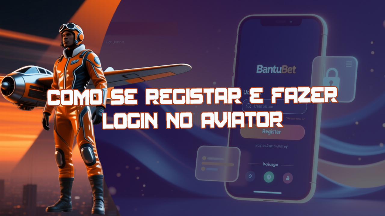 Para jogar Aviator na casa de apostas bantubet, você precisa fazer um cadastro simples.