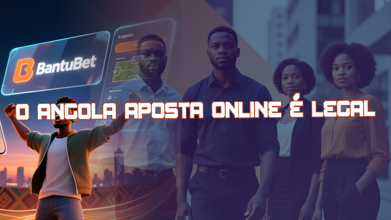 As apostas online e os jogos de casino da BantuBet são legais em Angola.