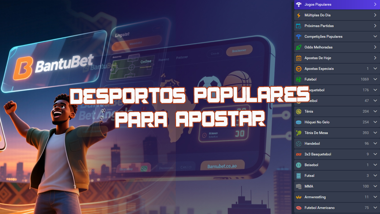 Todos os esportes e campeonatos mais populares estão disponíveis no site da BantuBet.